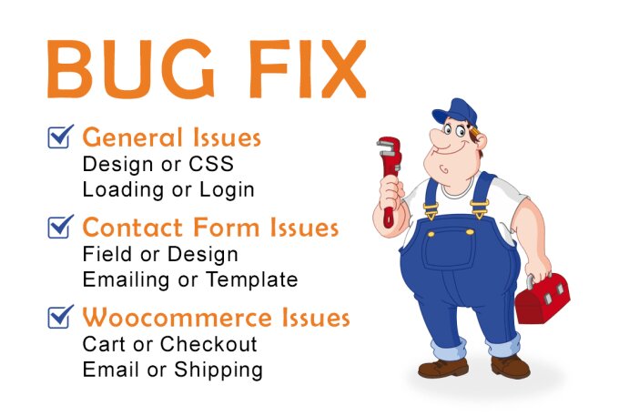 I will do wordpress bug fix, contact form, woocomme...