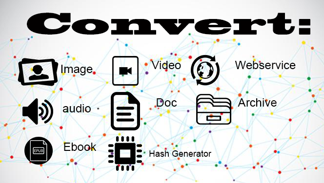 Convert Videos, Audios, Documents, Ebook, Webserv...