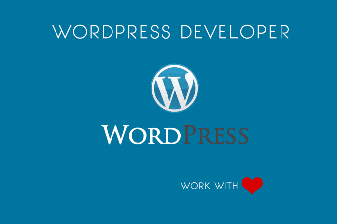 I am going to create, fix, customize, your wordpre...