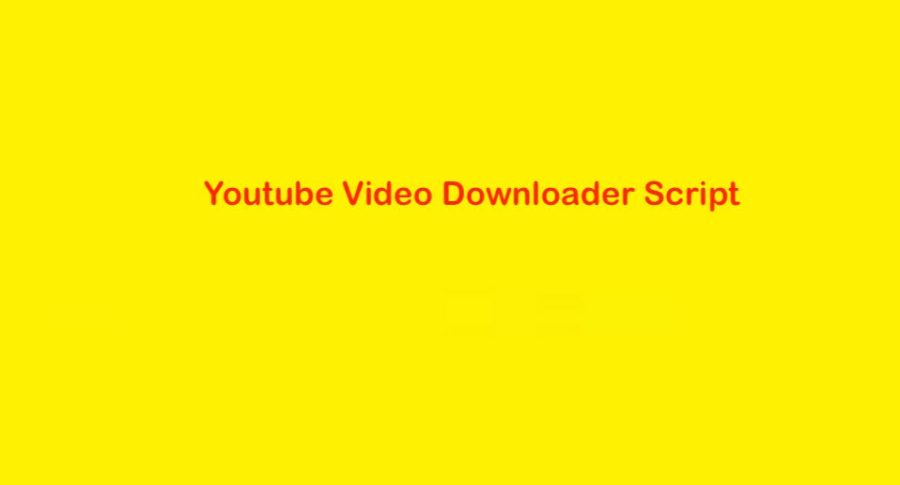 Youtube Video Downloader Script