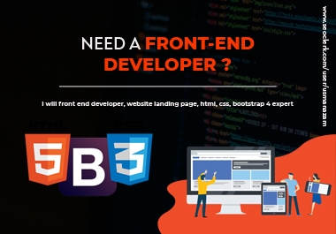I will do front end web development,  HTML Css bootstrap