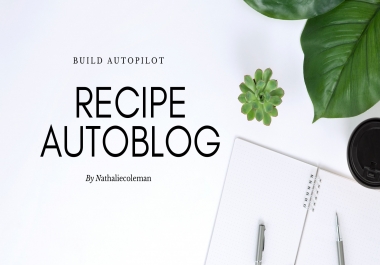 build autopilot food recipe autoblog for passive income